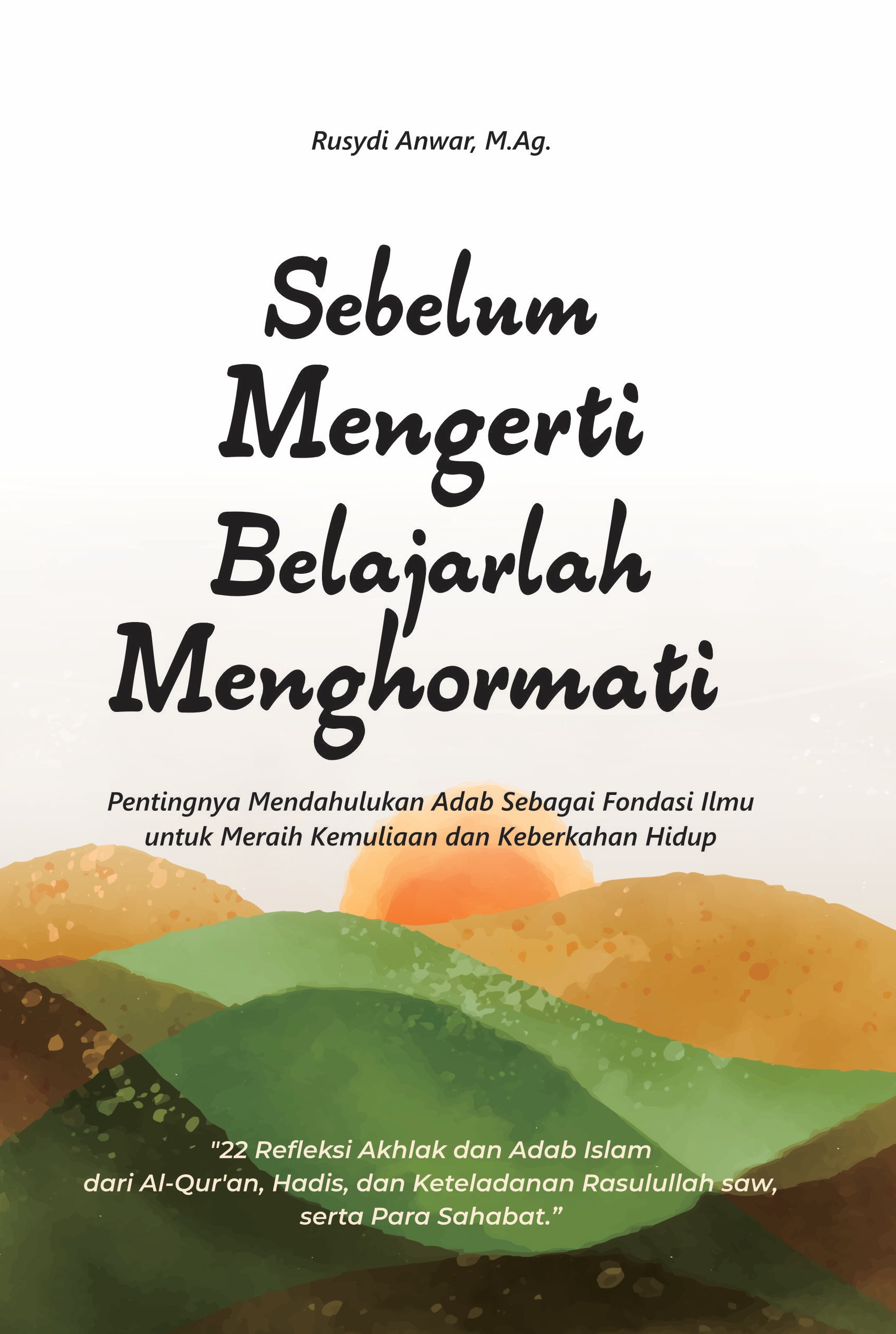 Sebelum Mengerti Belajarlah Menghormati — cover