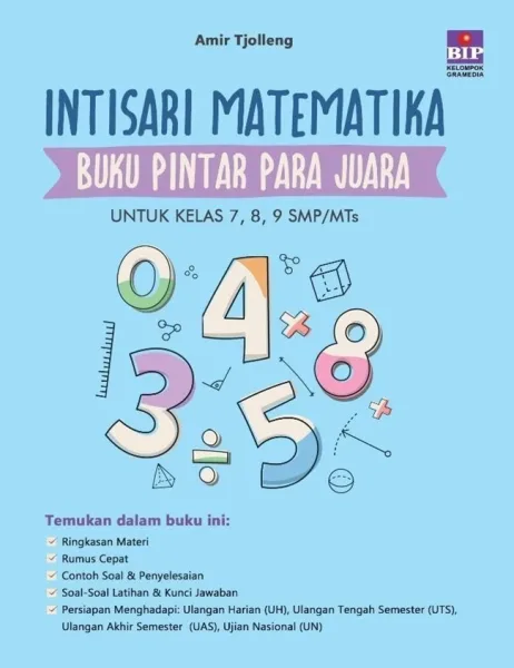 Intisari Matematika: Buku Pintar Para Juara (untuk Kelas 7, 8, 9 SMP/MTs) — sampul buku