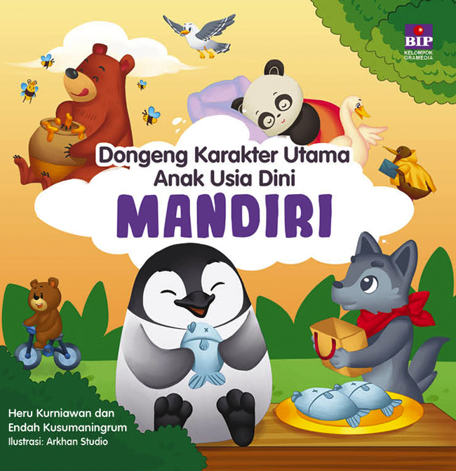 Dongeng Karakter Utama Anak Usia Dini: Mandiri — cover