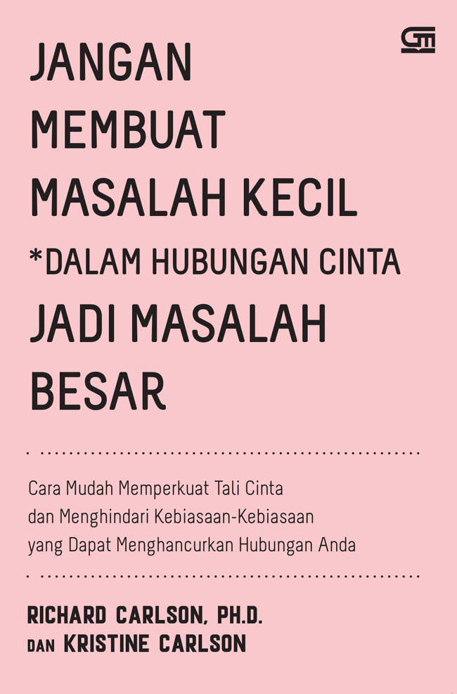 Jangan Membuat Masalah Kecil dalam Hubungan Cinta Jadi Masalah Besar — cover