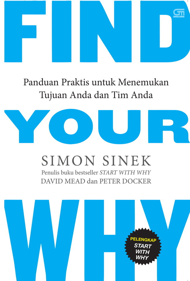 Find Your Why: A Practical Guide for Discovering Purpose for You and Your Team — cover