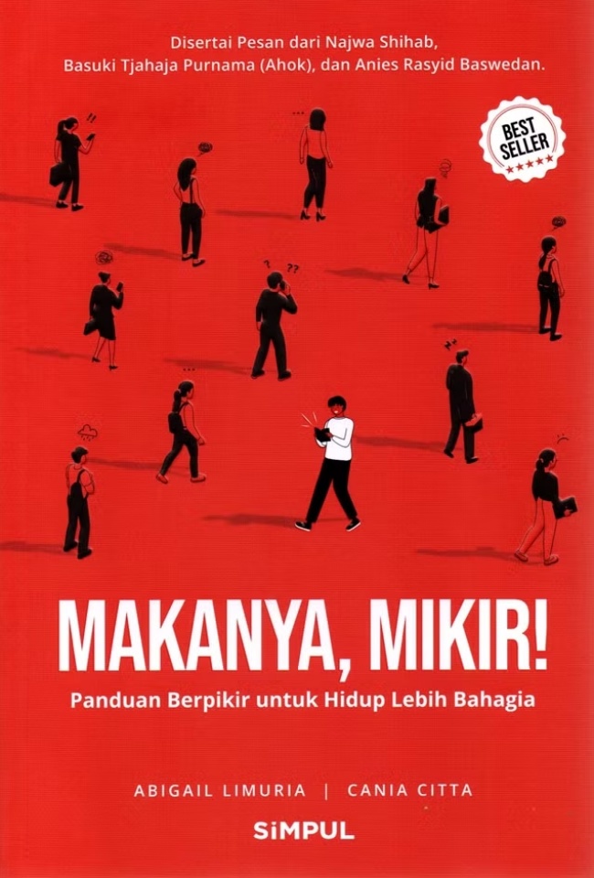 Makanya, Mikir! Panduan Berpikir untuk Hidup Lebih Bahagia — cover