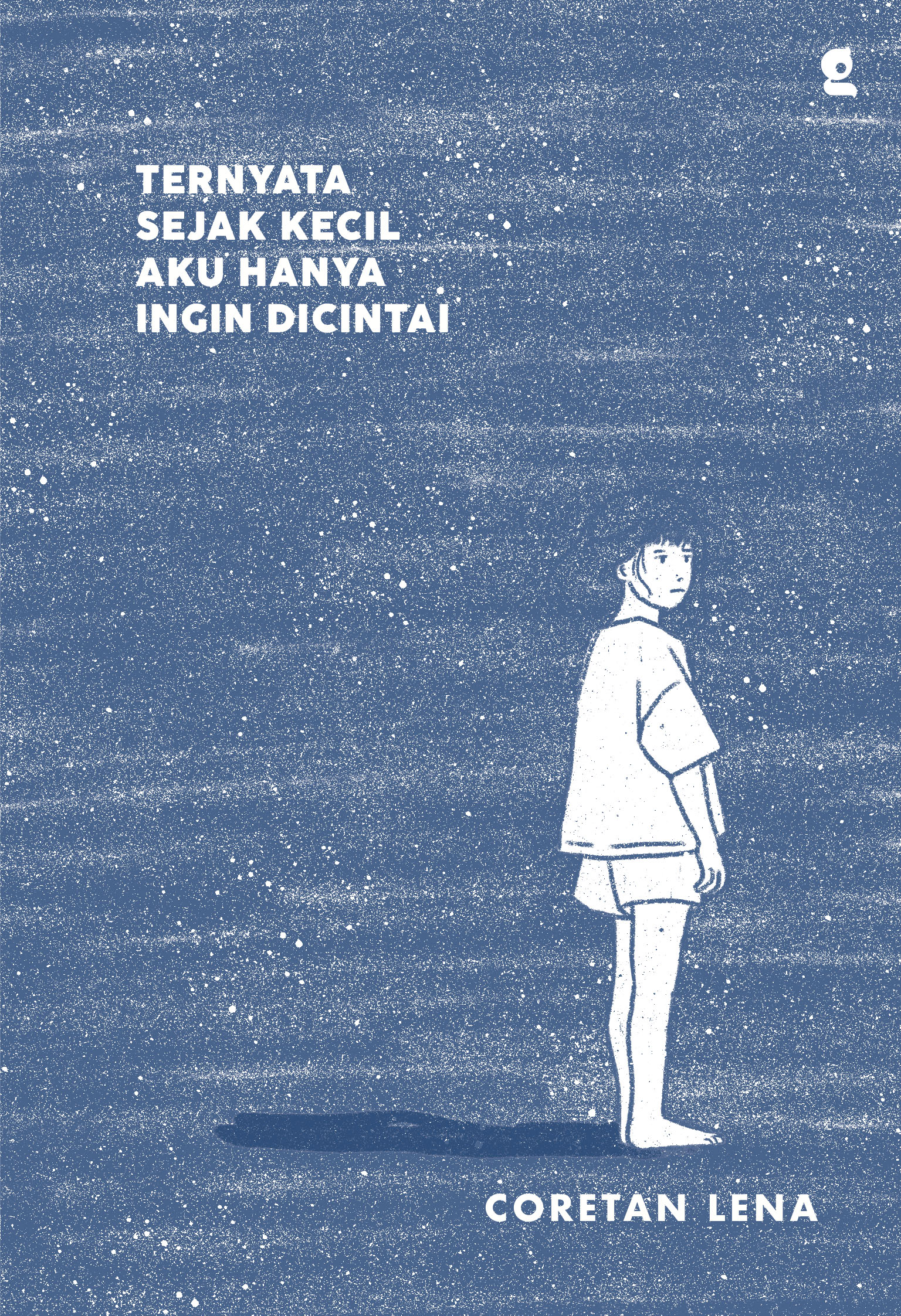 Ternyata Sejak Kecil Aku Hanya Ingin Dicintai — cover