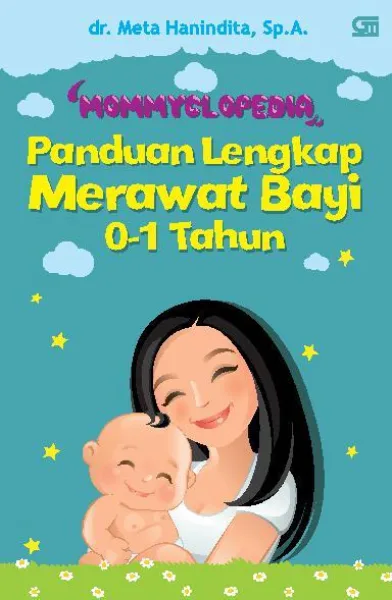 Mommyclopedia: Panduan Lengkap Merawat Bayi (0-1 Tahun) — sampul buku
